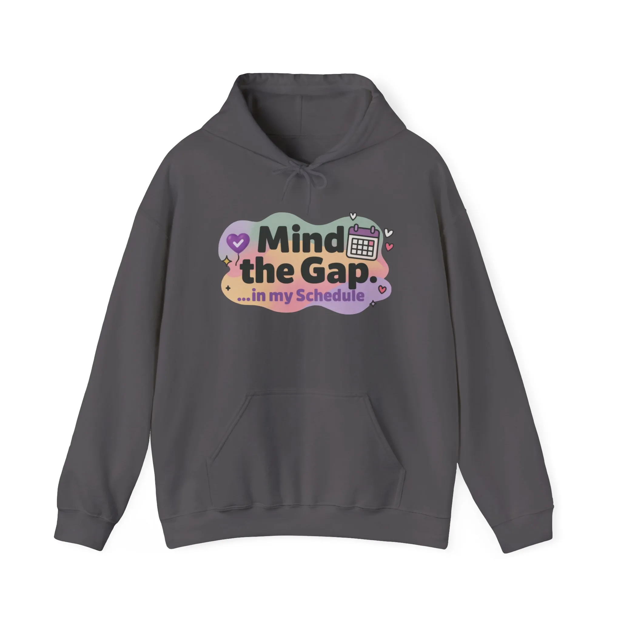 Women's Funny Hoodie, Mind the Gap in My Schedule Hoodie, Self Care Gift for Women, Me Time Relax Hoodie, Mental Health Awareness Top - Image 21