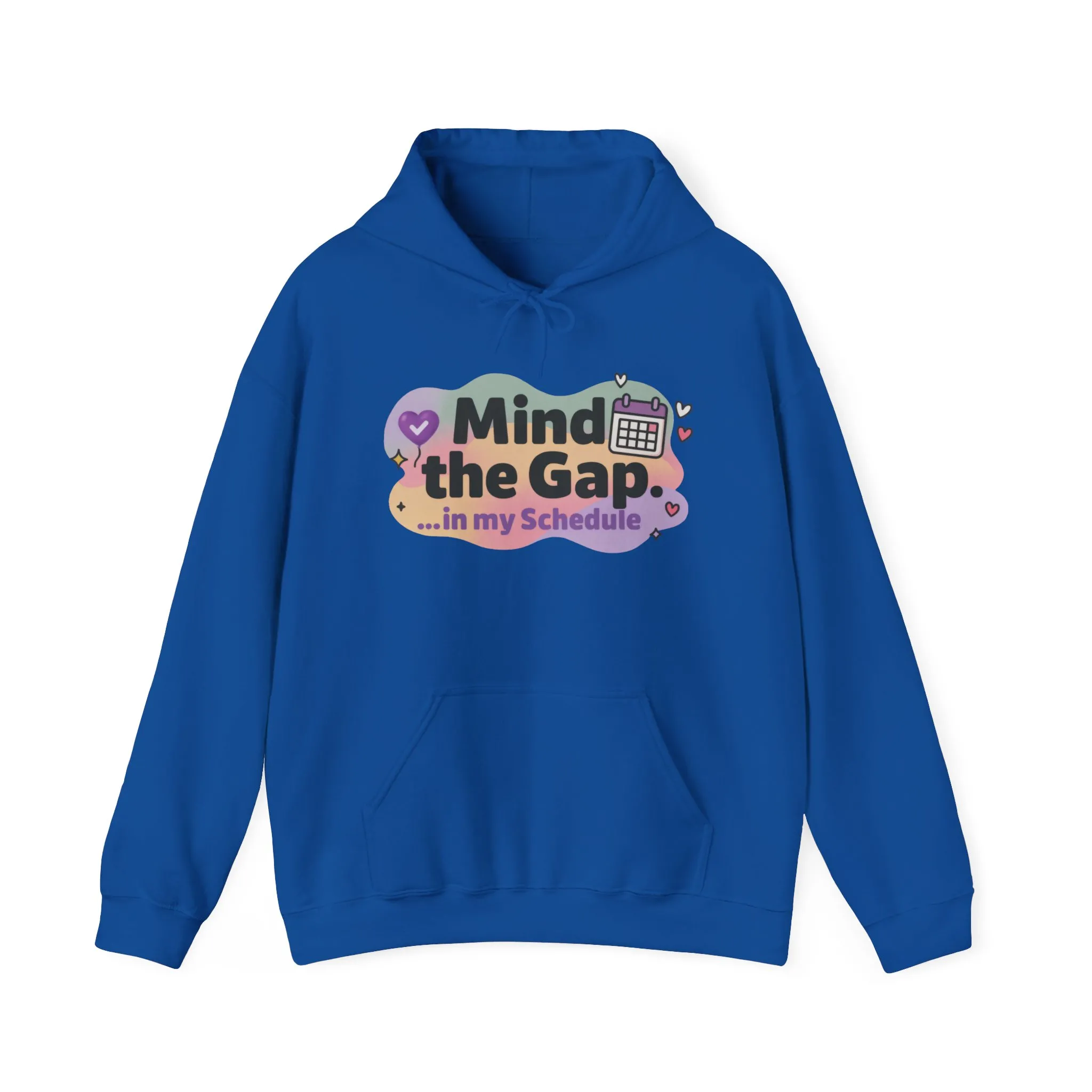 Women's Funny Hoodie, Mind the Gap in My Schedule Hoodie, Self Care Gift for Women, Me Time Relax Hoodie, Mental Health Awareness Top - Image 25