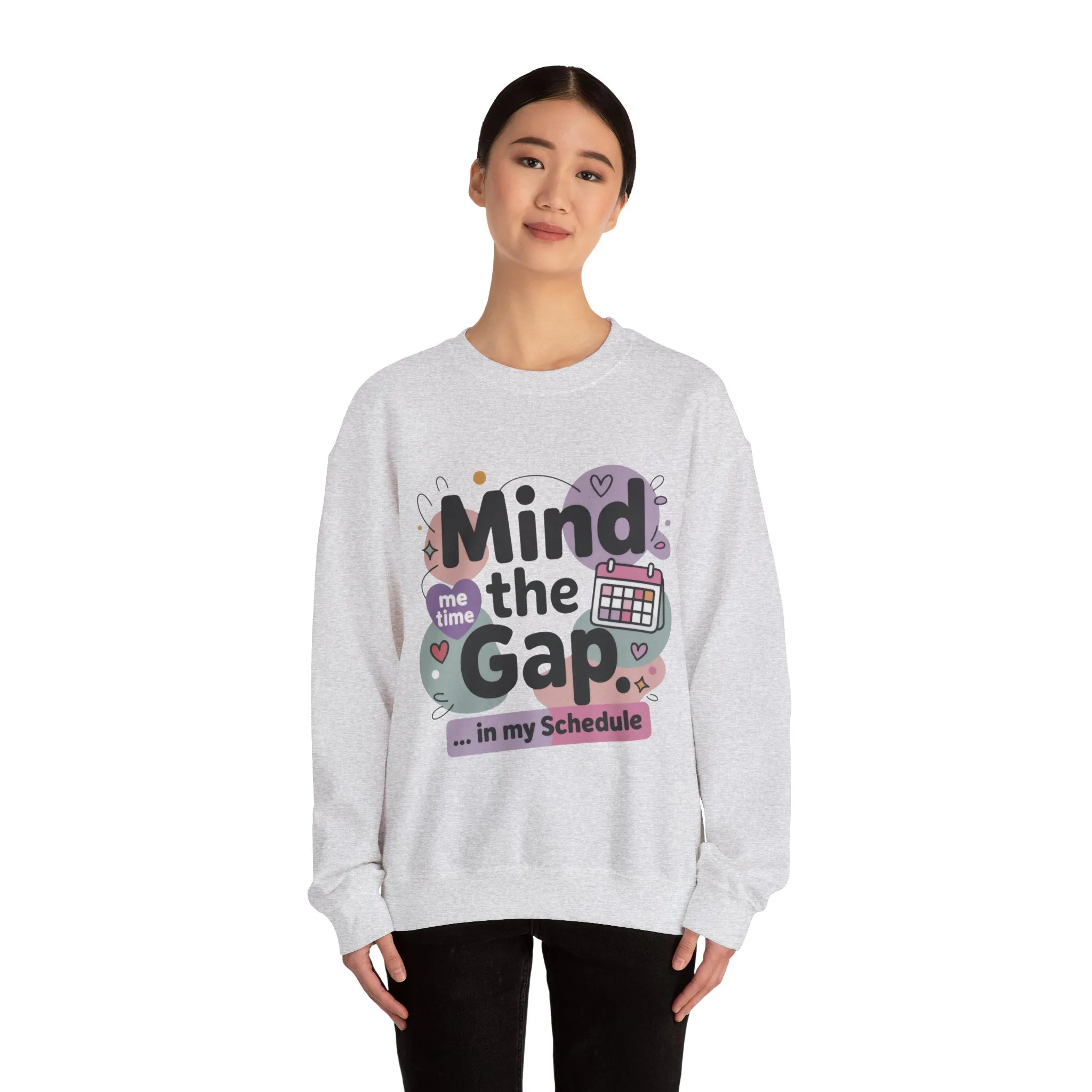 Funny Women's Sweatshirt, Mind the Gap in My Schedule Sweatshirt, Cozy Self Care Pullover, Me Time Graphic Top, Mental Health Awareness Top - Image 5