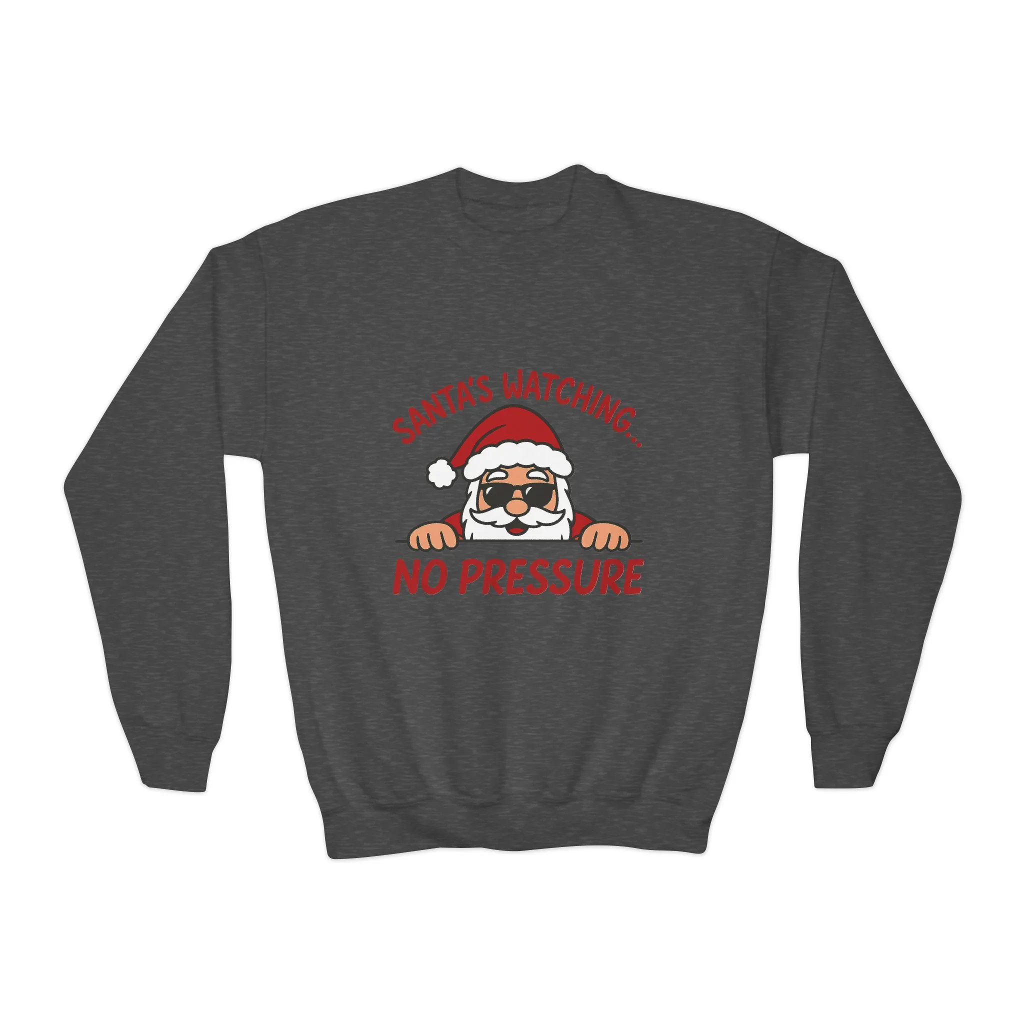 Santa's Watching No Pressure Kids Christmas Sweatshirt, Funny Holiday Jumper for Youth - Image 10