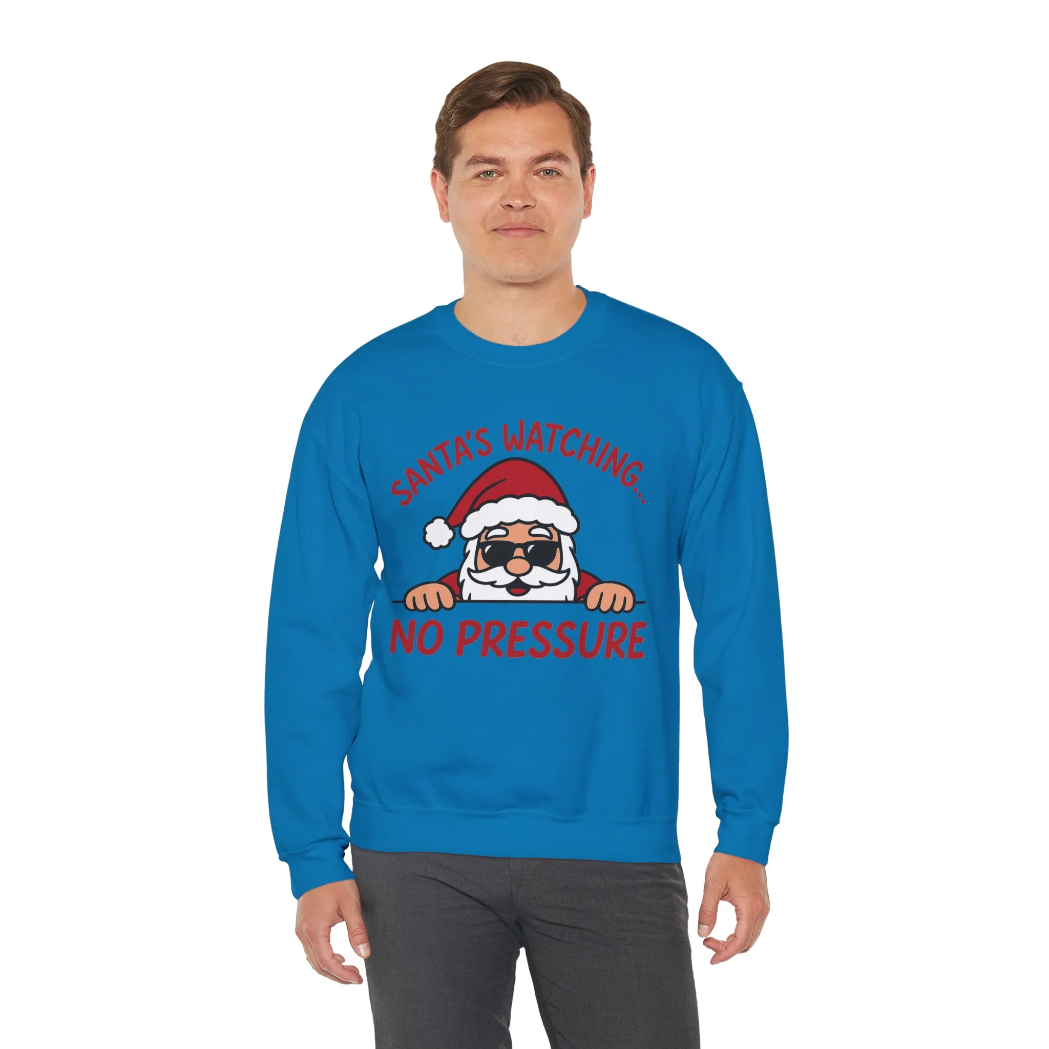 Santa's Watching No Pressure Men's Christmas Sweatshirt, Funny Holiday Jumper - Image 24