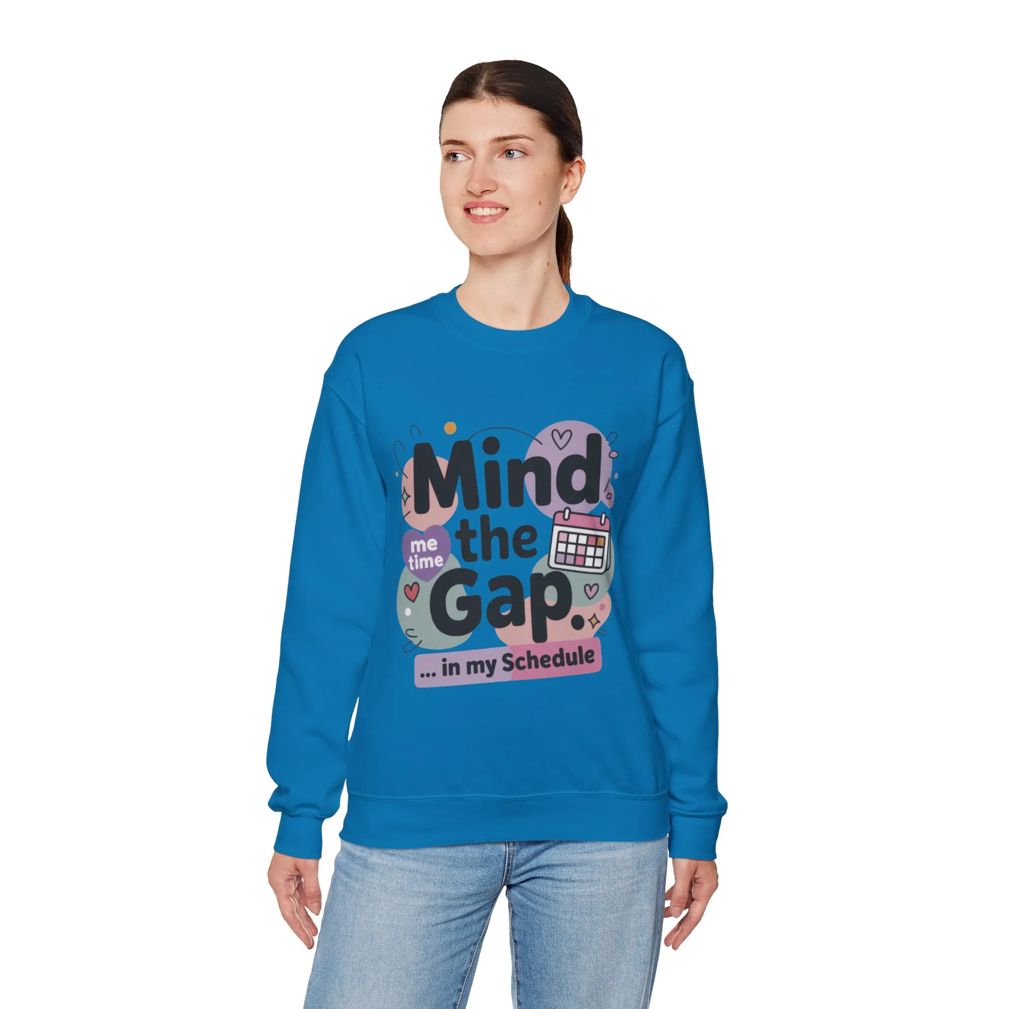 Funny Women's Sweatshirt, Mind the Gap in My Schedule Sweatshirt, Cozy Self Care Pullover, Me Time Graphic Top, Mental Health Awareness Top - Image 15