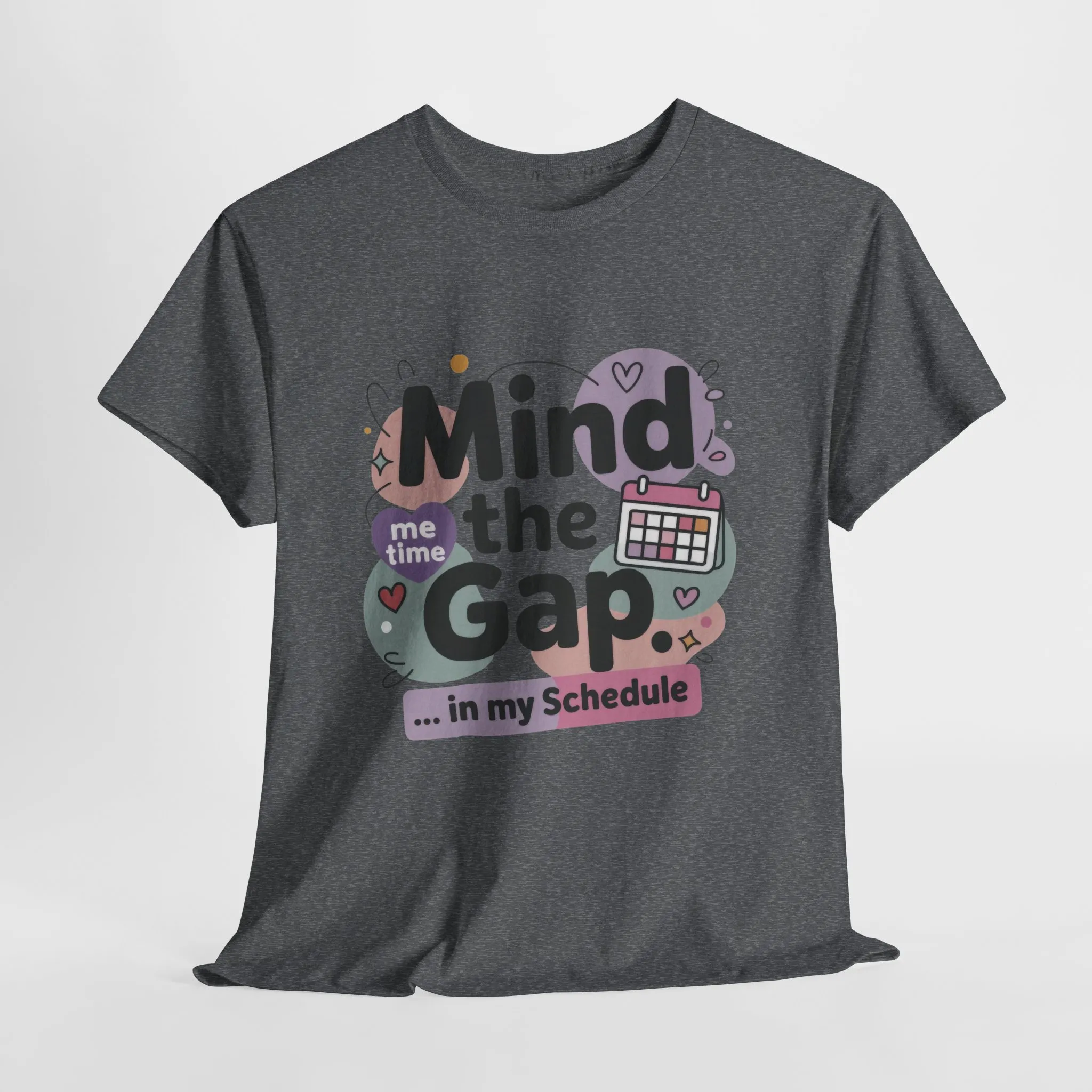 Mind the Gap in My Schedule T-Shirt, Funny Self Care Tee for Women, Me Time Graphic Tee, Mental Health Awareness Top, Funny Relaxation Tee - Image 10
