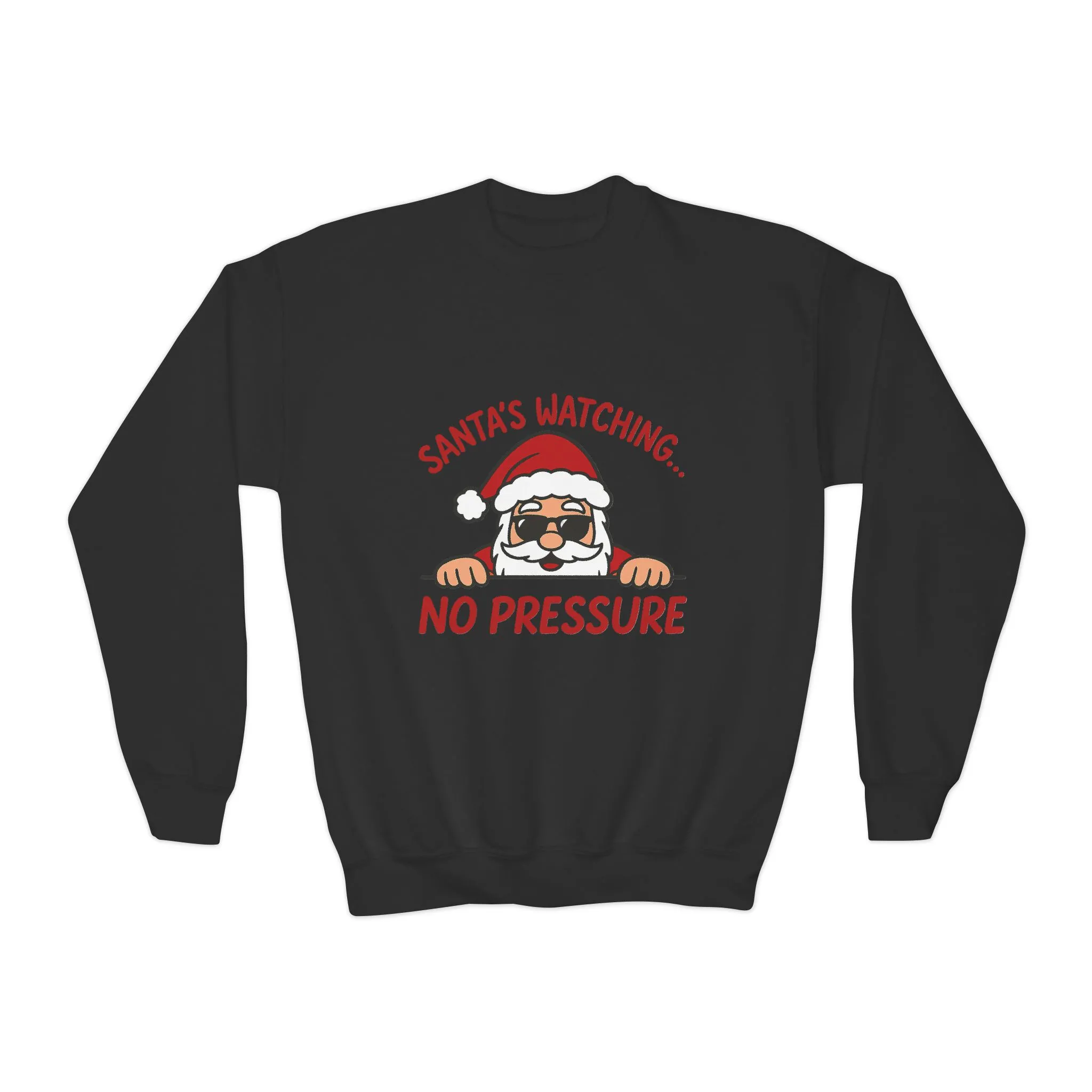 Santa's Watching No Pressure Kids Christmas Sweatshirt, Funny Holiday Jumper for Youth - Image 7
