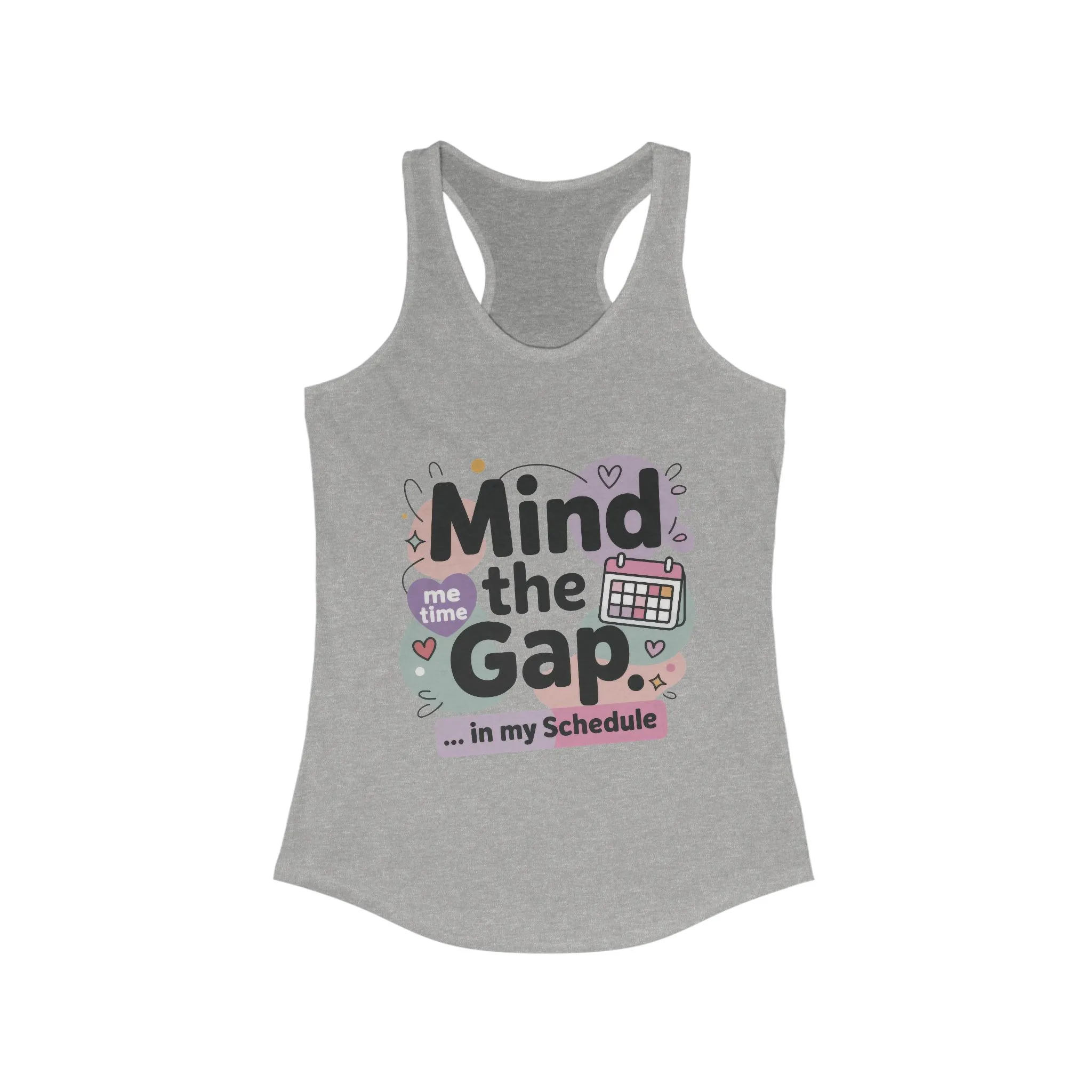 Women's Funny Tank Top, Mind the Gap in My Schedule Tank, Funny Self Care Tee, Me Time Graphic Tee, Mental Health Awareness Top - Image 5