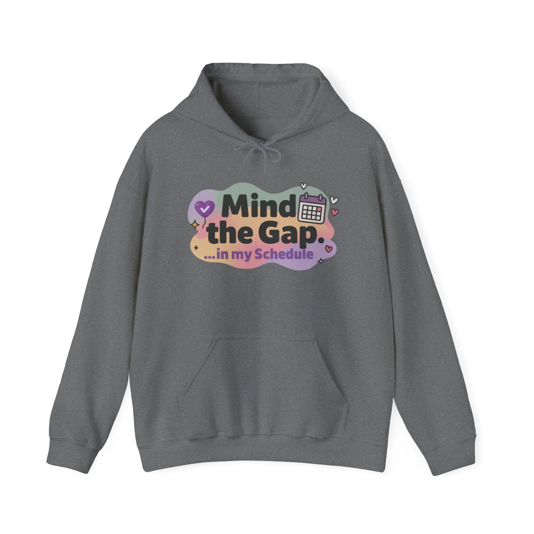 Women's Funny Hoodie, Mind the Gap in My Schedule Hoodie, Self Care Gift for Women, Me Time Relax Hoodie, Mental Health Awareness Top - Image 13
