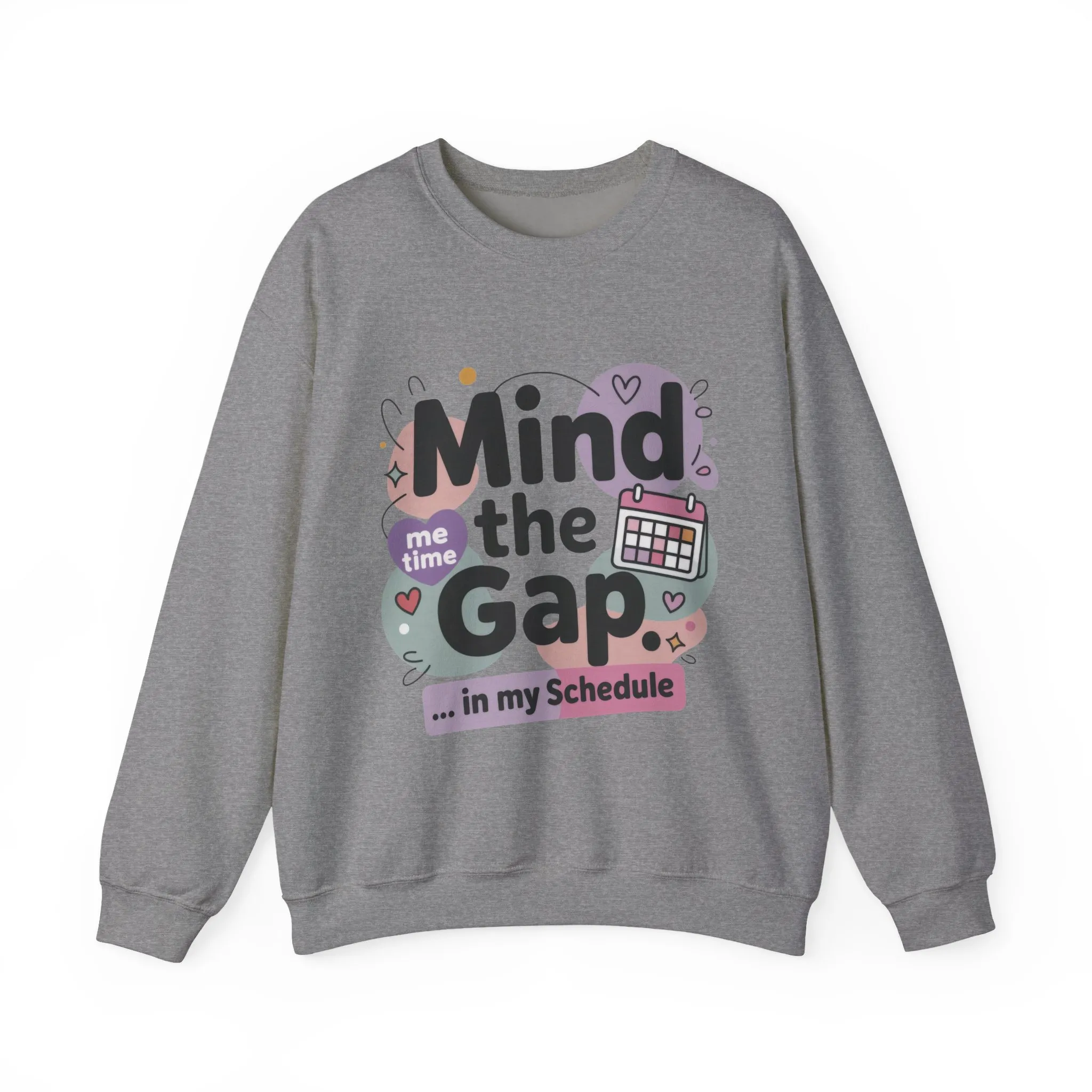 Funny Women's Sweatshirt, Mind the Gap in My Schedule Sweatshirt, Cozy Self Care Pullover, Me Time Graphic Top, Mental Health Awareness Top - Image 7