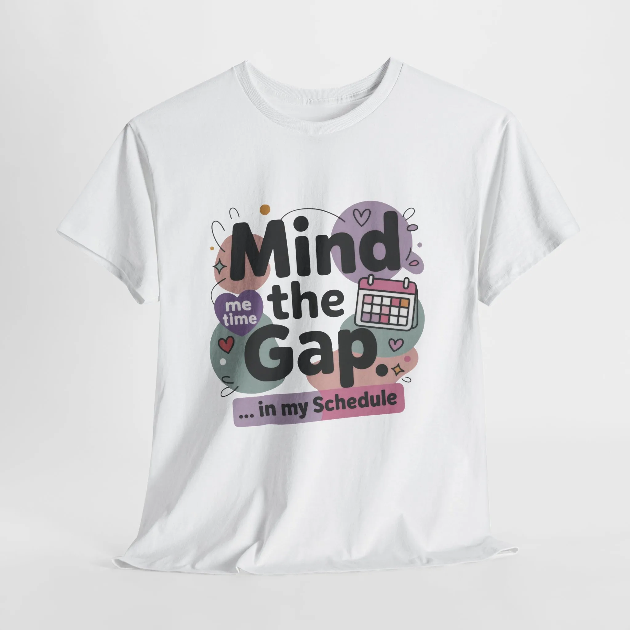 Mind the Gap in My Schedule T-Shirt, Funny Self Care Tee for Women, Me Time Graphic Tee, Mental Health Awareness Top, Funny Relaxation Tee - Image 4