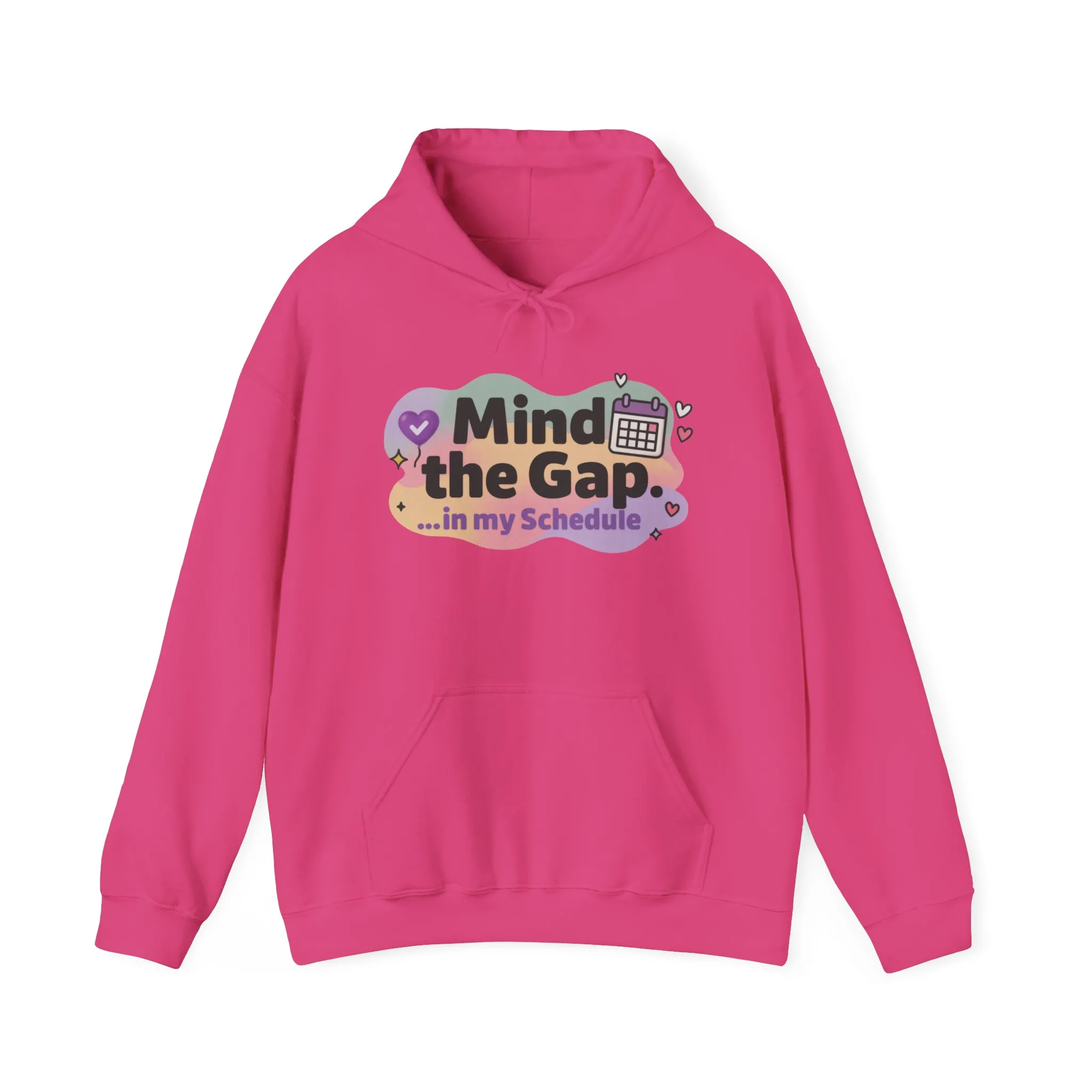 Women's Funny Hoodie, Mind the Gap in My Schedule Hoodie, Self Care Gift for Women, Me Time Relax Hoodie, Mental Health Awareness Top - Image 33