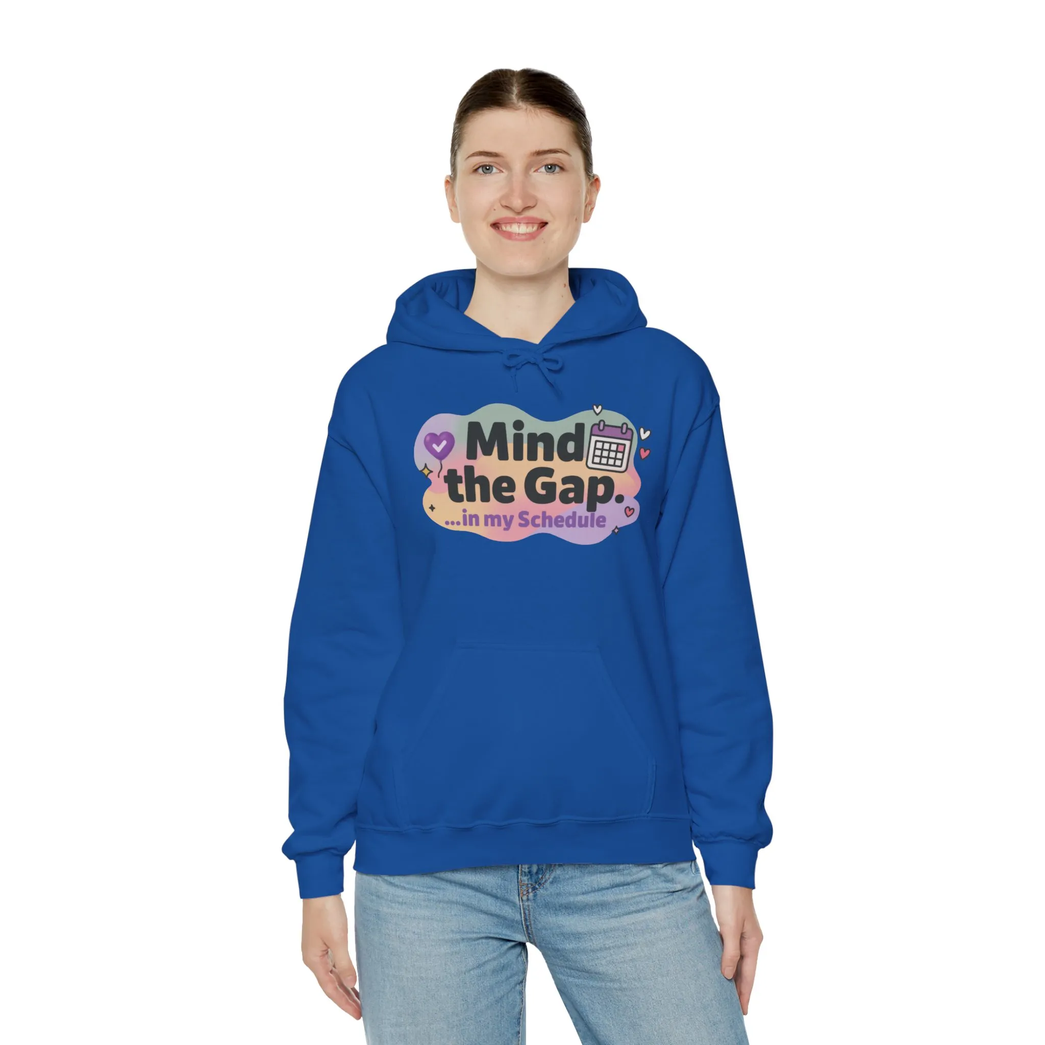 Women's Funny Hoodie, Mind the Gap in My Schedule Hoodie, Self Care Gift for Women, Me Time Relax Hoodie, Mental Health Awareness Top - Image 28