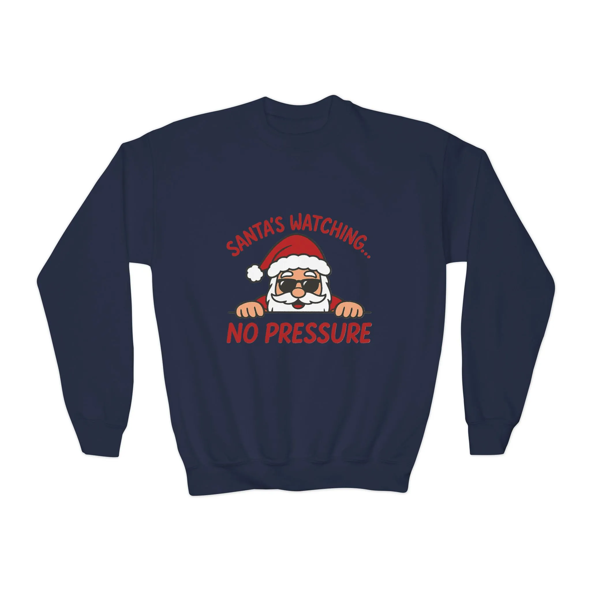 Santa's Watching No Pressure Kids Christmas Sweatshirt, Funny Holiday Jumper for Youth - Image 16