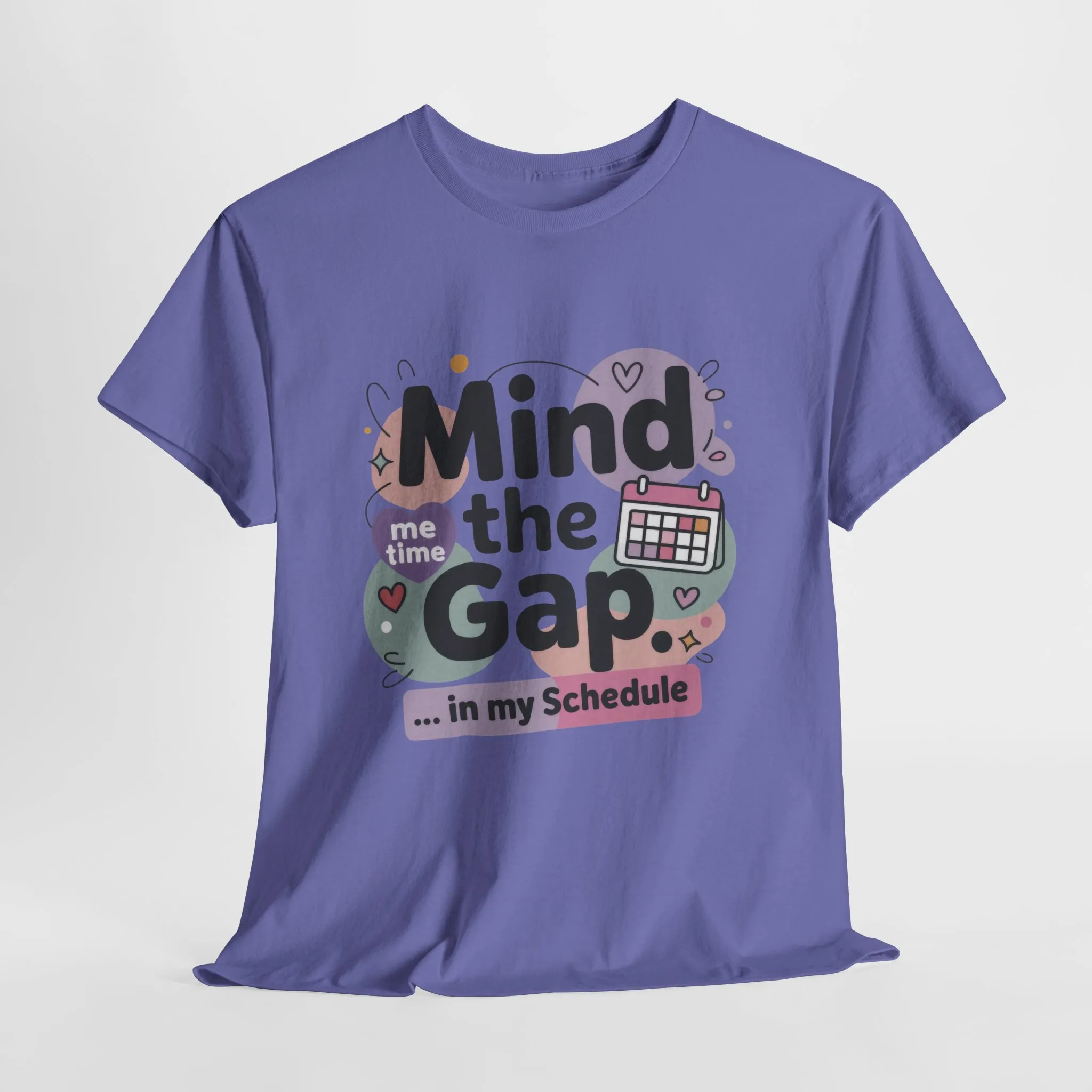 Mind the Gap in My Schedule T-Shirt, Funny Self Care Tee for Women, Me Time Graphic Tee, Mental Health Awareness Top, Funny Relaxation Tee - Image 19