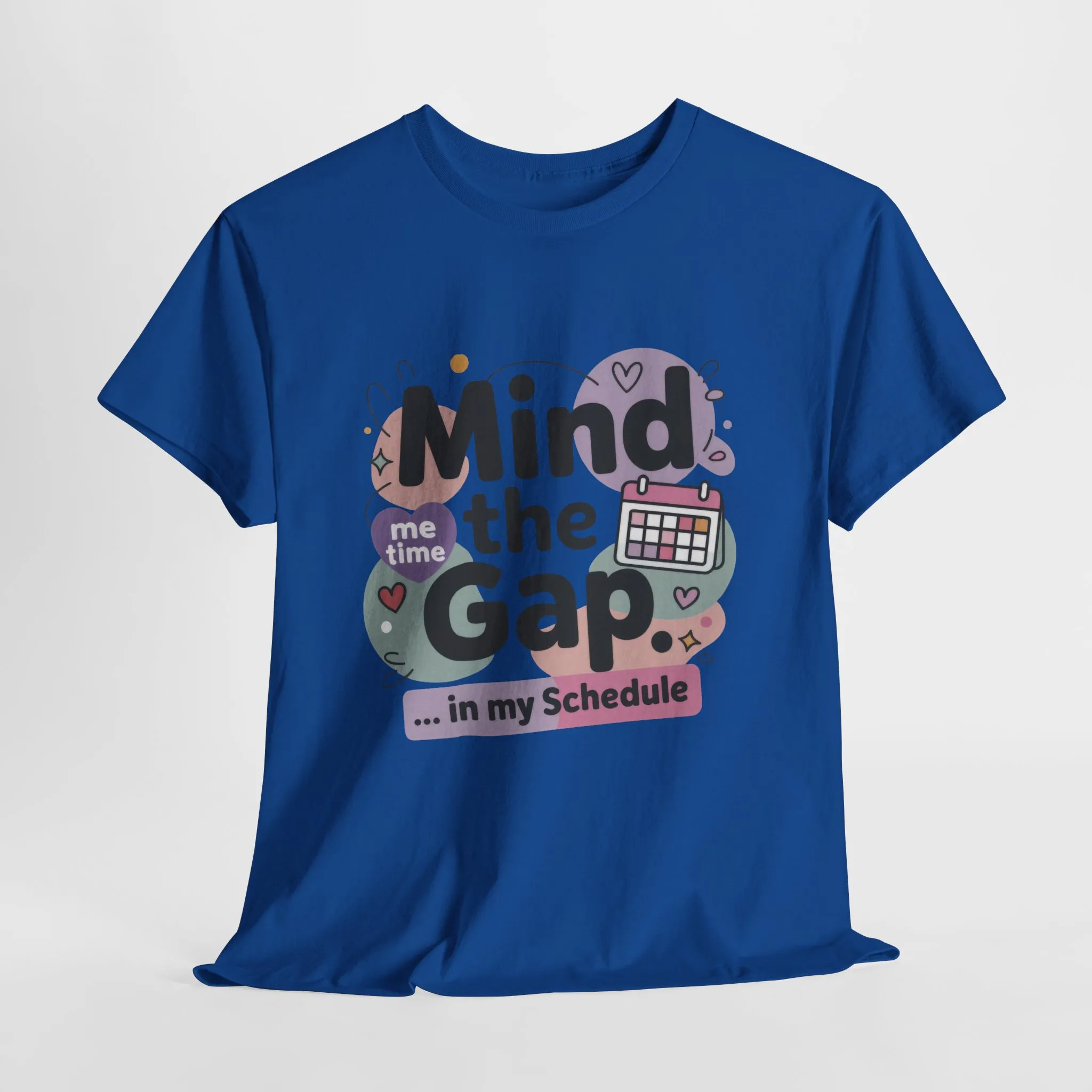 Mind the Gap in My Schedule T-Shirt, Funny Self Care Tee for Women, Me Time Graphic Tee, Mental Health Awareness Top, Funny Relaxation Tee - Image 16