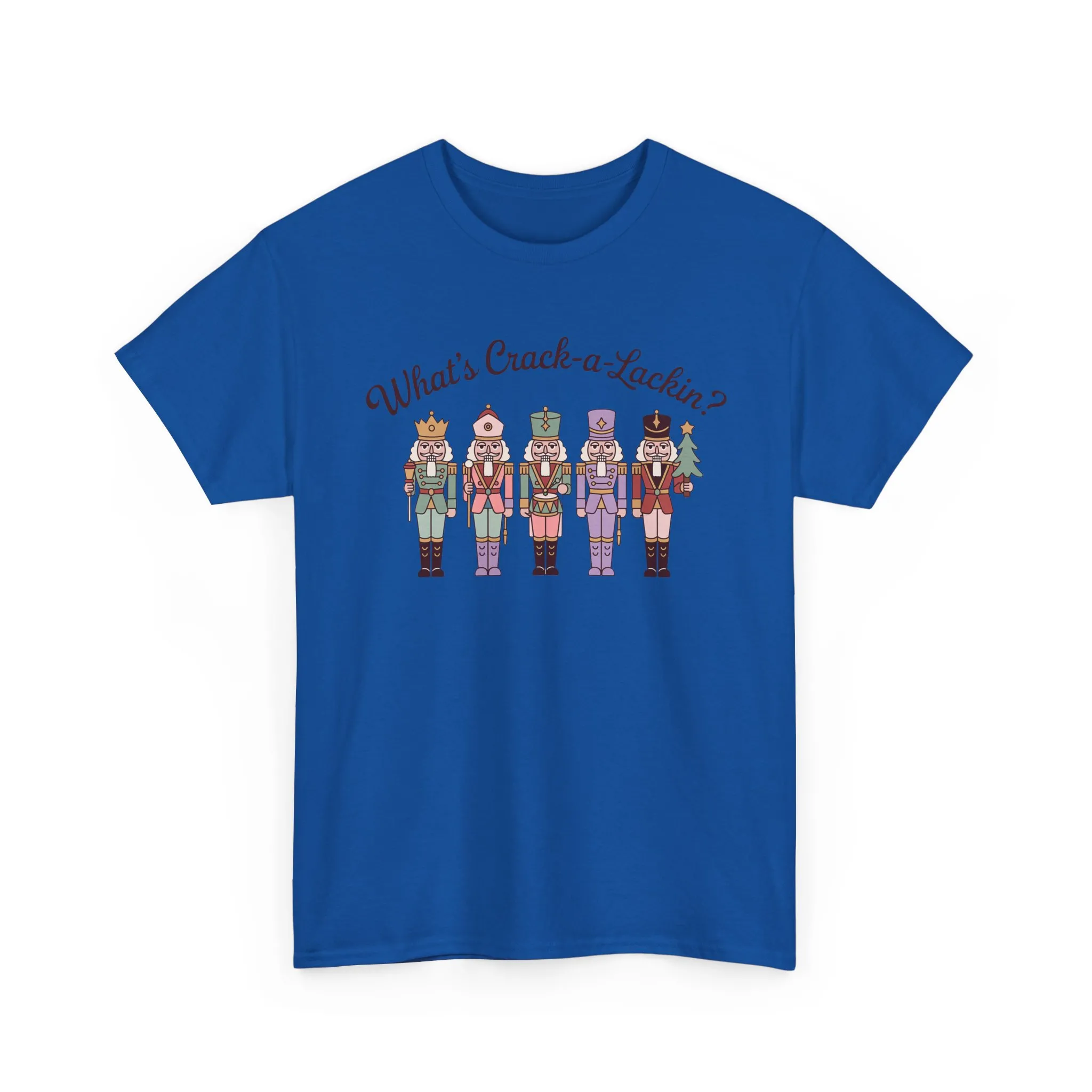 What's Crack-a-Lackin? Women's Funny Christmas T-Shirt, Nutcracker Squad Tee, Holiday Humor Top for Her - Image 13