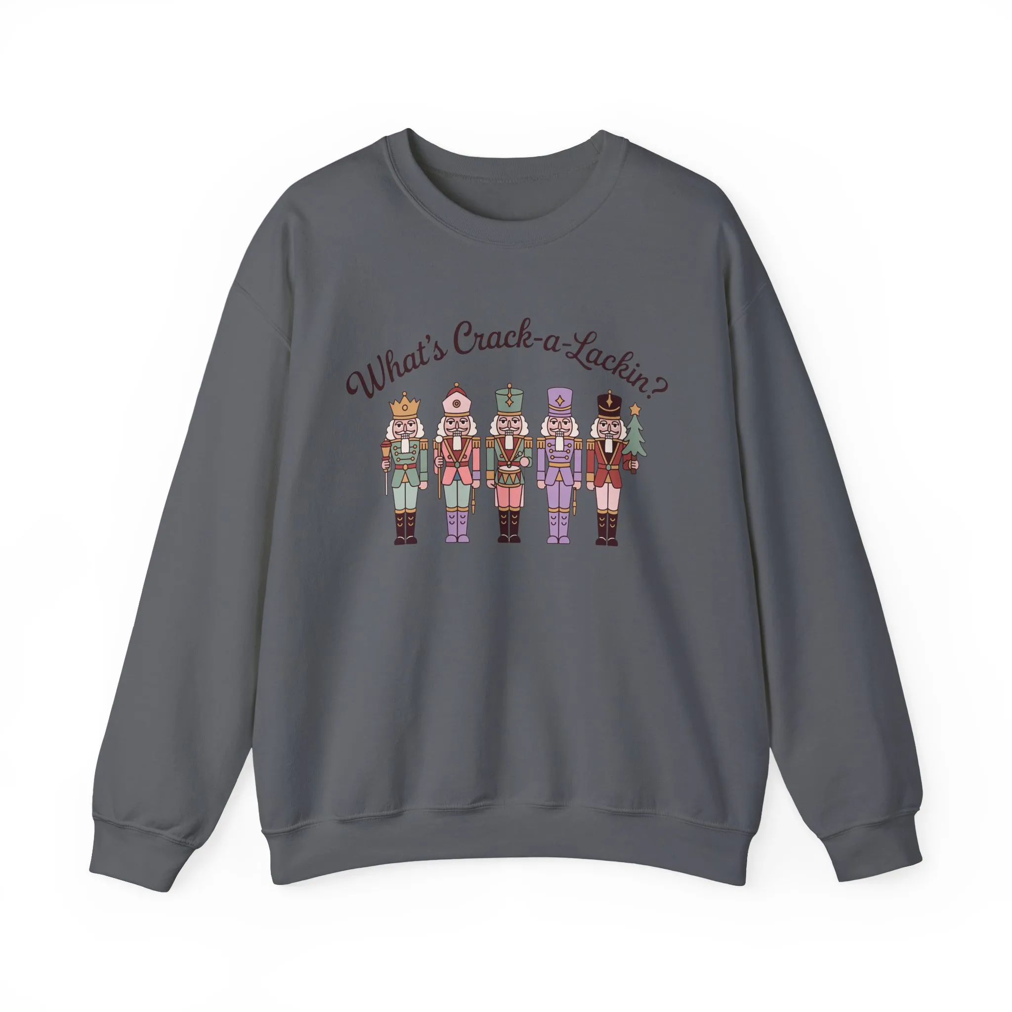 What's Crack-a-Lackin? Women's Funny Christmas Sweatshirt, Nutcracker Squad Sweater, Cozy Holiday Pullover - Image 13