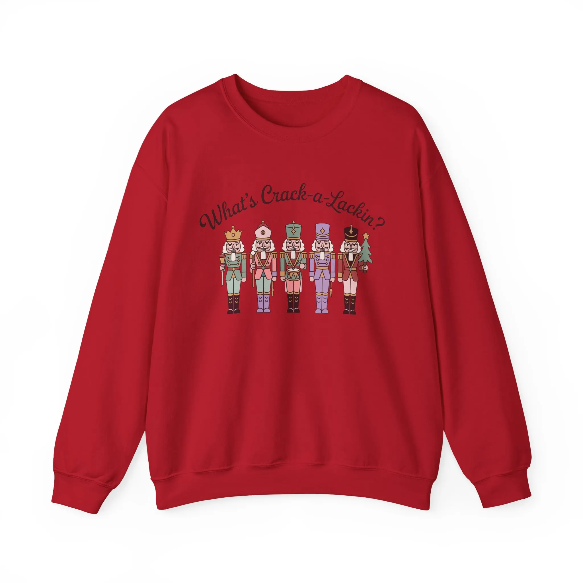 What's Crack-a-Lackin? Women's Funny Christmas Sweatshirt, Nutcracker Squad Sweater, Cozy Holiday Pullover - Image 25