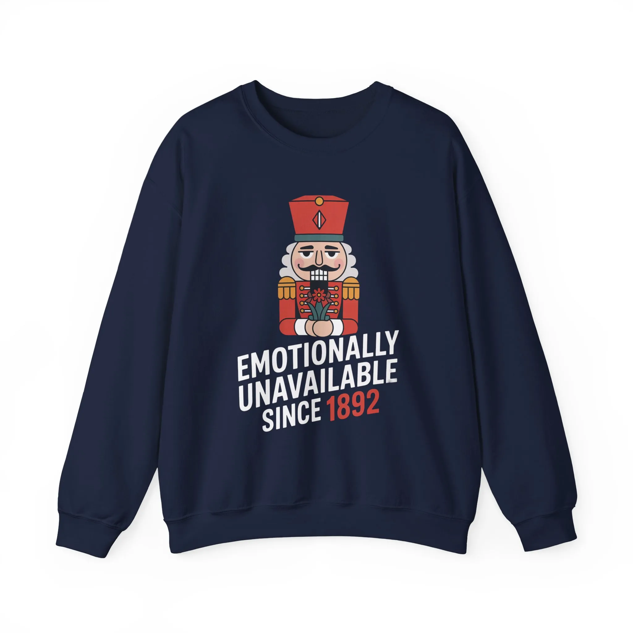 Emotionally Unavailable Since 1892 Men's Sweatshirt, Funny Nutcracker Christmas Sweater, Holiday Gift for Him - Image 19