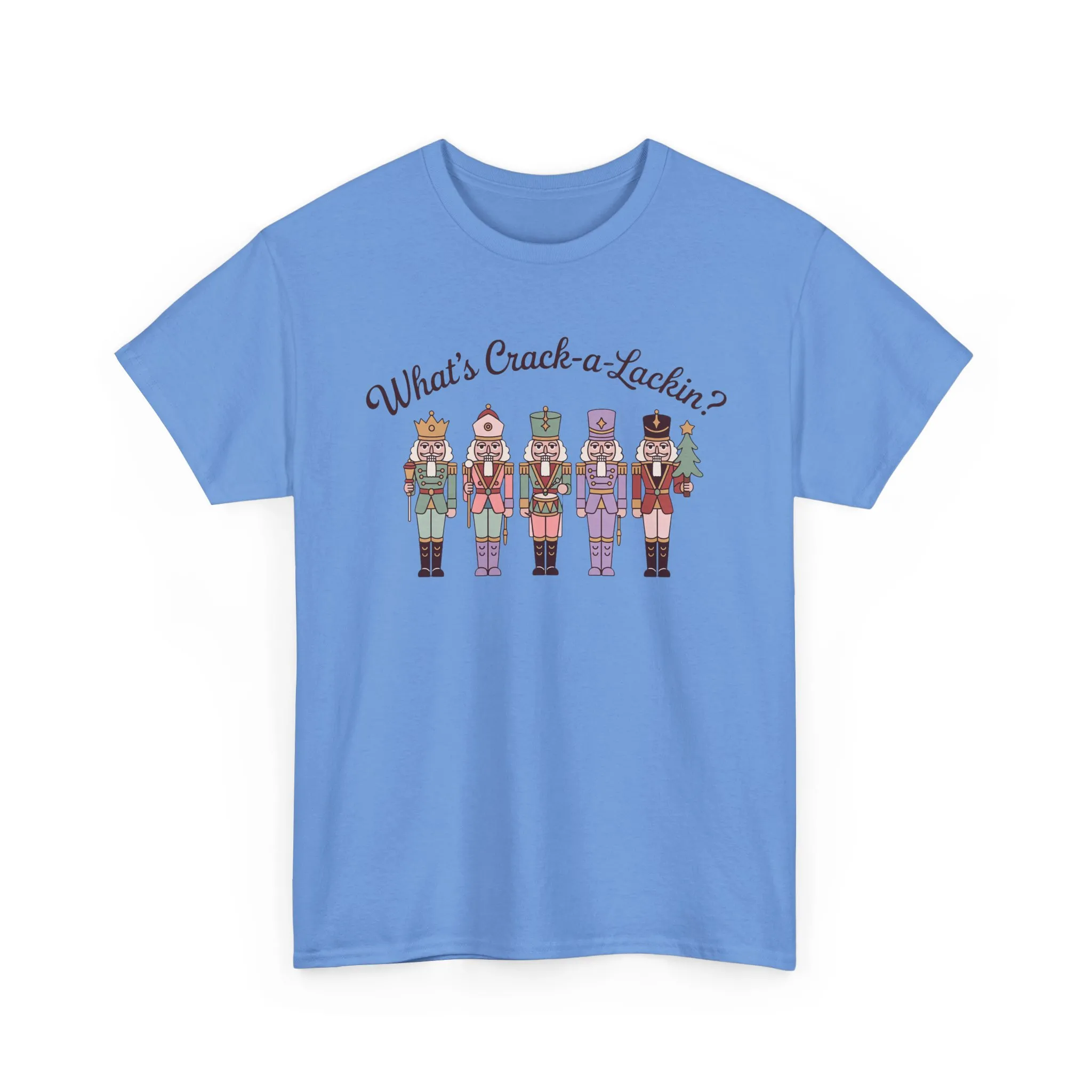 What's Crack-a-Lackin? Women's Funny Christmas T-Shirt, Nutcracker Squad Tee, Holiday Humor Top for Her - Image 7
