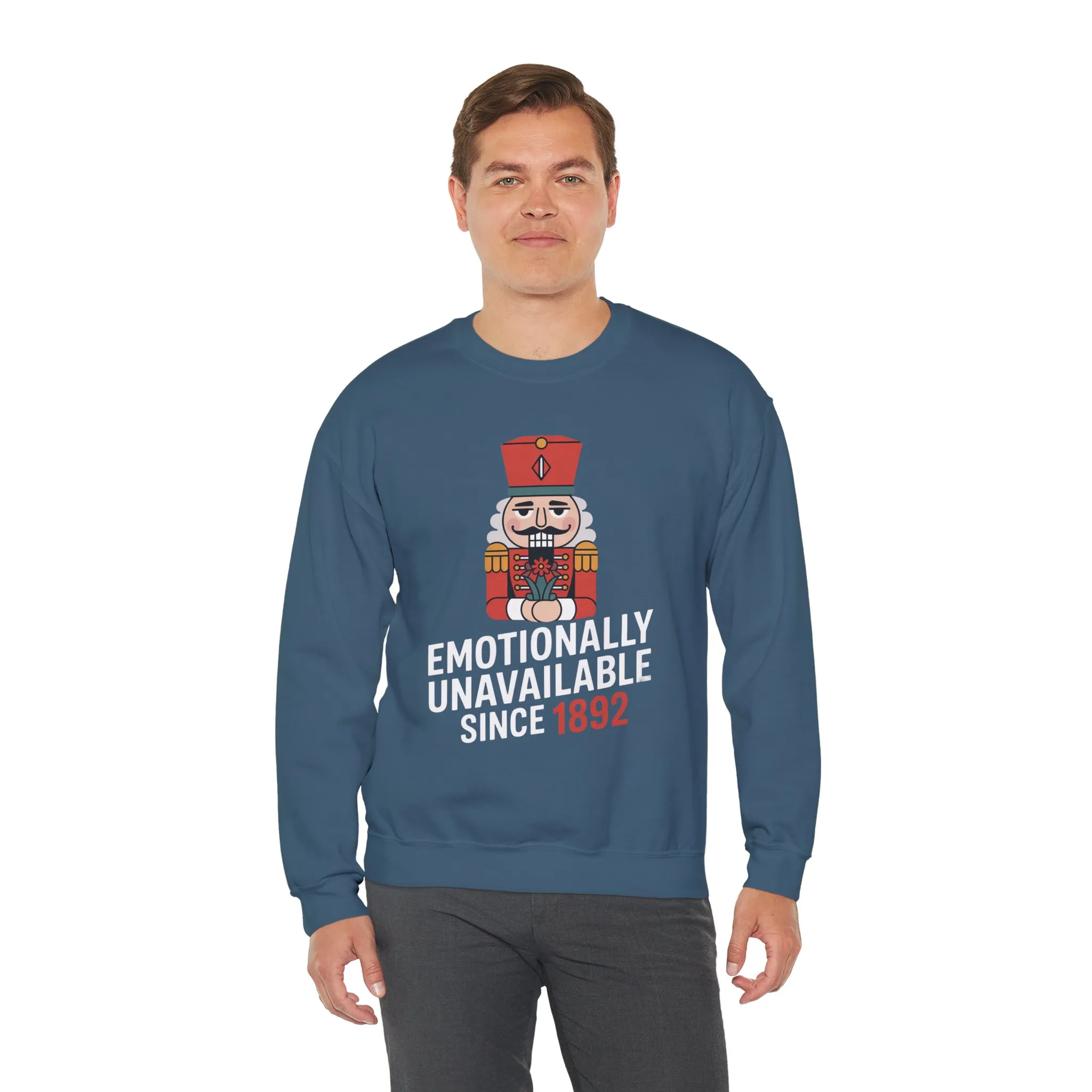Emotionally Unavailable Since 1892 Men's Sweatshirt, Funny Nutcracker Christmas Sweater, Holiday Gift for Him